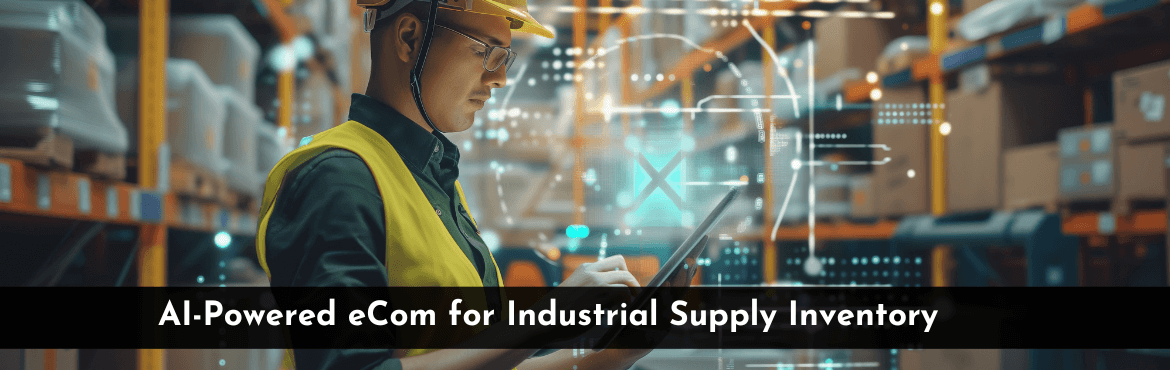 Industrial Supply Inventory with AI-Powered eCommerce Platform